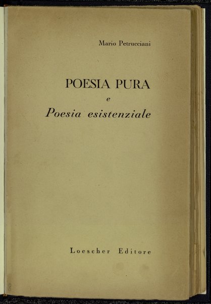 Poesia pura e poesia esistenziale / Mario Petrucciani