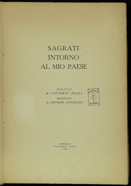 Sagrati intorno al mio paese / scritti di Vittorio Polli ; monotipi di Sandro Angelini