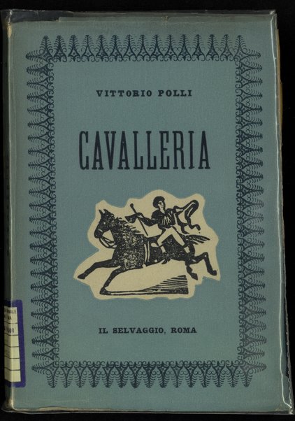 Cavalleria / di Vittorio Polli