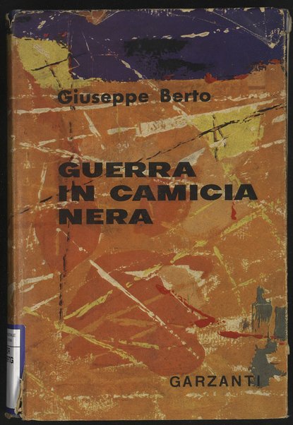 Guerra in camicia nera / Giuseppe Berto