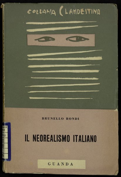 Il neorealismo italiano / Brunello Rondi