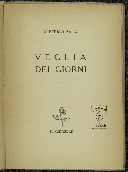 Veglia dei giorni / Alberico Sala