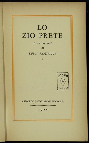 Lo zio prete : dieci racconti / di Luigi Santucci