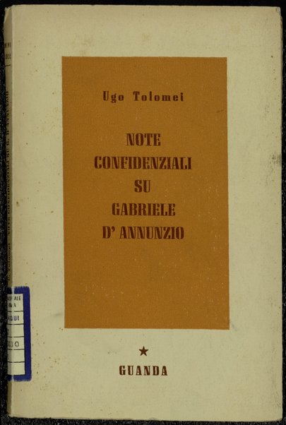 Note confidenziali su Gabriele D'Annunzio / Ugo Tolomei