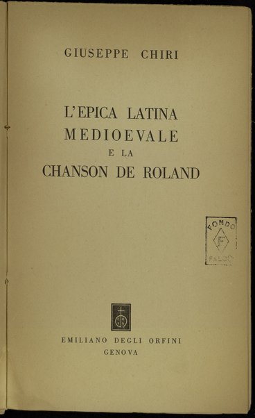 L'epica latina medioevale e la Chanson de Roland / Giuseppe Chiri