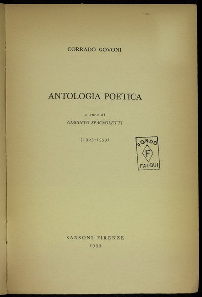 Antologia poetica : 1903-1953 / Corrado Govoni ; a cura di Giacinto Spagnoletti