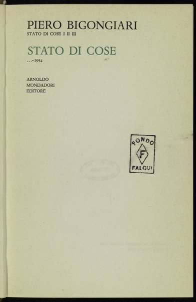 Stato di cose ...-1954 : Stato di cose 1. 2. 3. / Piero Bigongiari