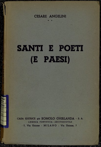 Santi e poeti (e paesi) / Cesare Angelini