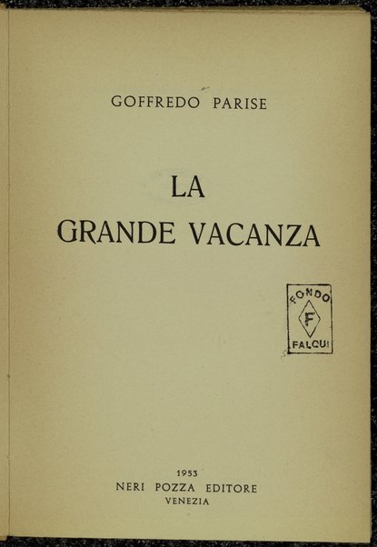 La grande vacanza / Goffredo Parise