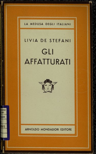 Gli affatturati / di Livia De Stefani