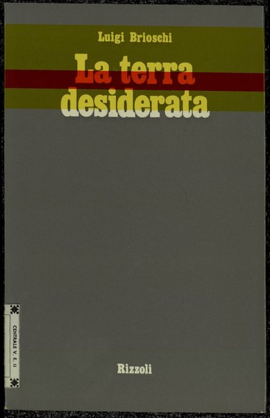 La terra desiderata / Luigi Brioschi