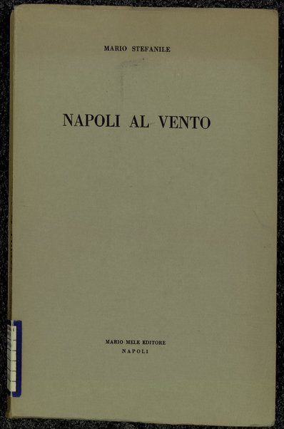 Napoli al vento / Mario Stefanile