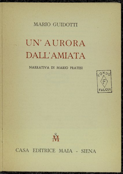 Un'aurora dall'Amiata : narrativa di Mario Pratesi / Mario Guidotti