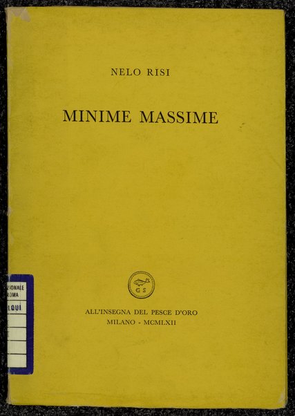 Minime massime / Nelo Risi