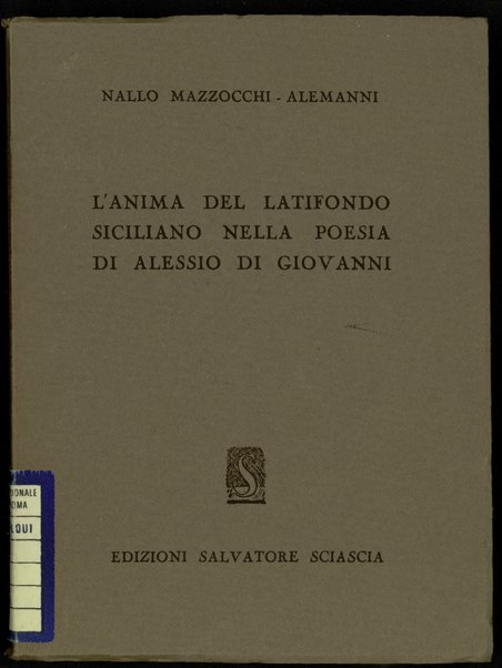 L'anima del latifondo siciliano nella poesia di Alessio Di Giovanni / Nallo Mazzocchi-Alemanni