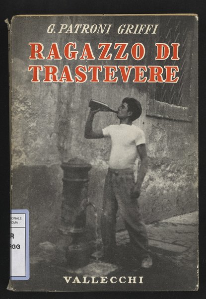 Ragazzo di Trastevere / Giuseppe Patroni Griffi