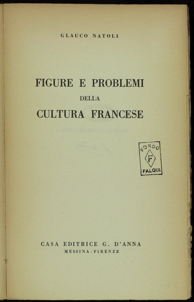 Figure e problemi della cultura francese / Glauco Natoli