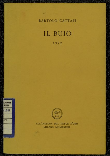 Il Buio : 1972 / Bartolo Cattafi