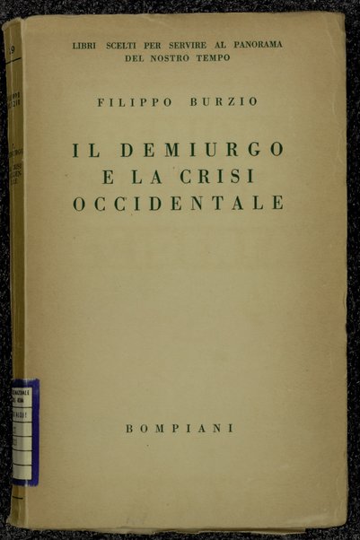 Il demiurgo e la crisi occidentale / Filippo Burzio