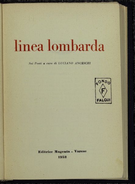 Linea lombarda : sei poeti / a cura di Luciano Anceschi