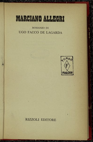 Marciano allegri : romanzo / di Ugo Facco De Lagarda