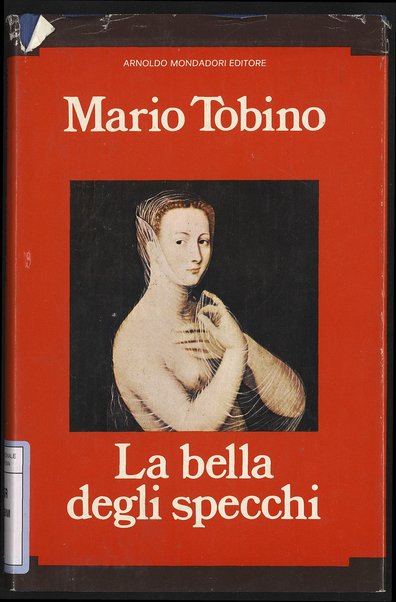 La bella degli specchi / Mario Tobino