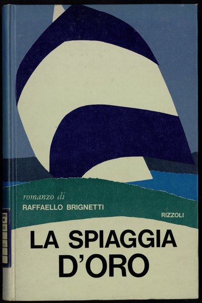 La spiaggia d'oro / Raffaello Brignetti