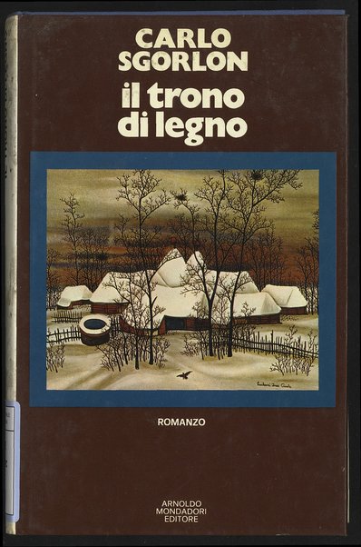 Il trono di legno : romanzo / Carlo Sgorlon