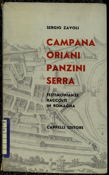 Campana, Oriani, Panzini, Serra : testimonianze raccolte in Romagna / Sergio Zavoli