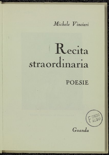 Recita straordinaria : poesie / Michele Vincieri