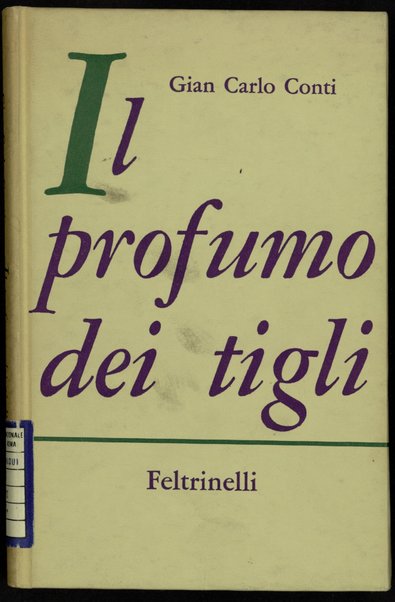 Il profumo dei tigli / Gian Carlo Conti