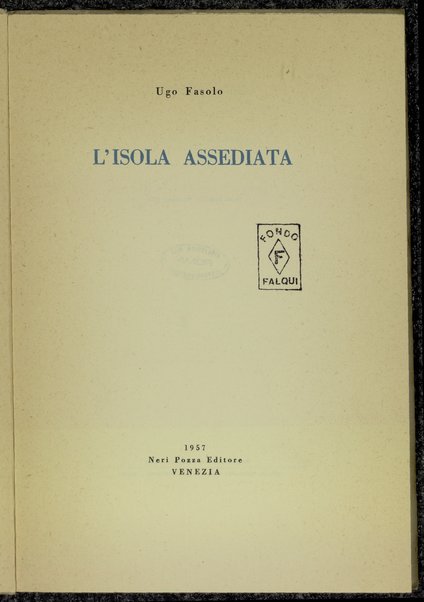 L'isola assediata / Ugo Fasolo