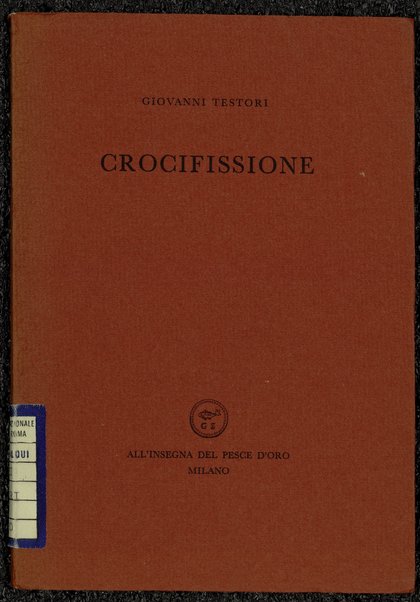 Crocifissione / Giovanni Testori