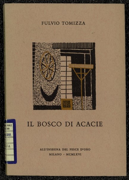 Il bosco di Acacie / Fulvio Tomizza