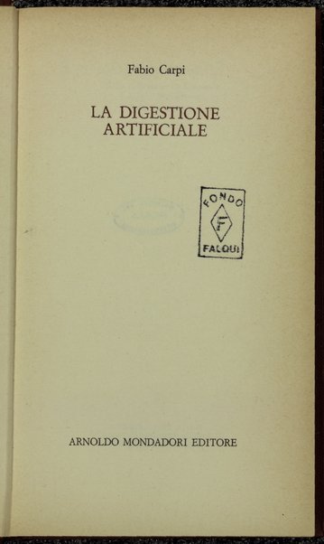 La digestione artificiale / Fabio Carpi