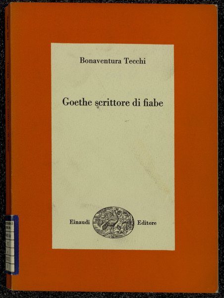 Goethe scrittore di fiabe / Bonaventura Tecchi