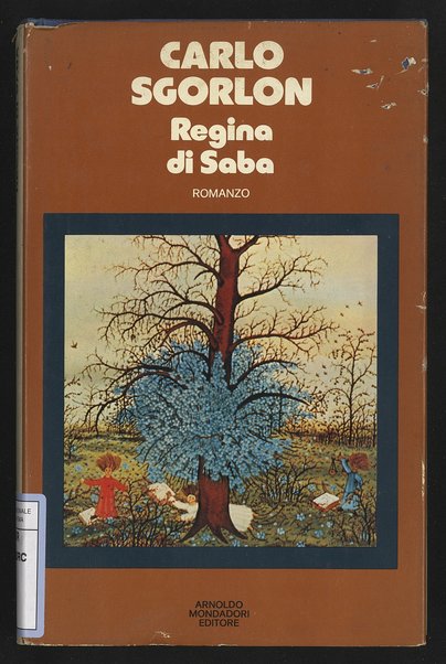 Regina di Saba : romanzo / Carlo Sgorlon