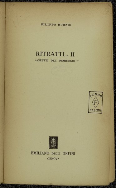 Ritratti 2. : (aspetti del demiurgo) / Filippo Burzio