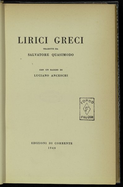 Lirici greci / tradotti da Salvatore Quasimodo ; con un saggio di Luciano Anceschi