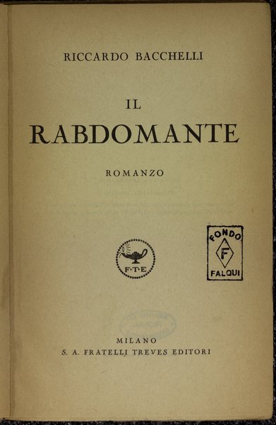 Il rabdomante : romanzo / Riccardo Bacchelli
