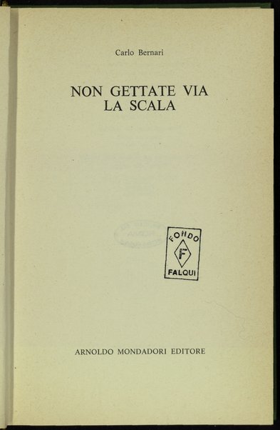 Non gettate via la scala / Carlo Bernari