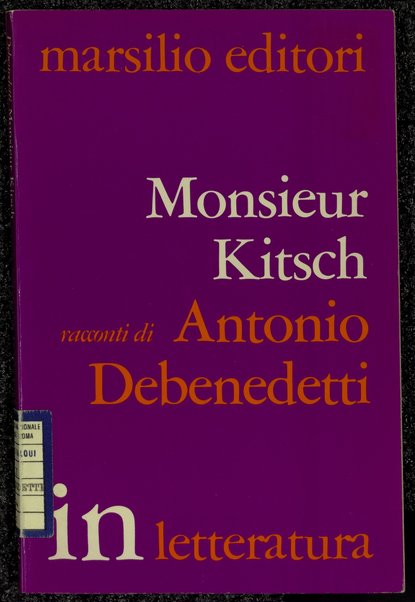 Monsieur Kitsch : racconti / Antonio Debenedetti