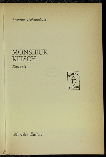 Monsieur Kitsch : racconti / Antonio Debenedetti