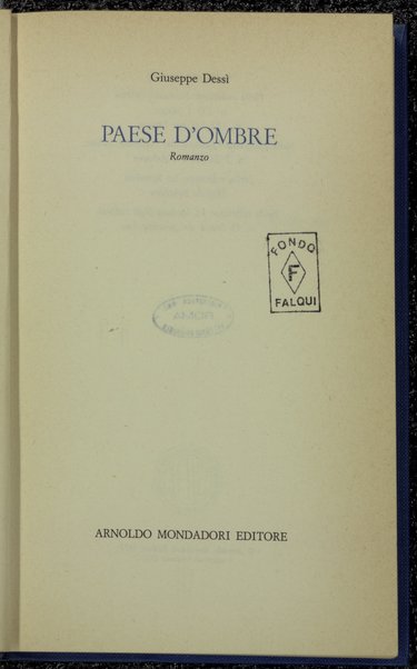 Paese d'ombre : romanzo / Giuseppe Dessi