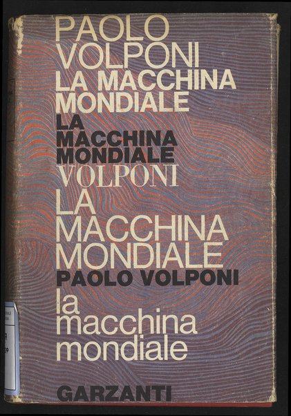 La macchina mondiale : romanzo / Paolo Volponi
