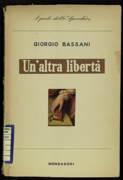 Un'altra libertÃ  / Giorgio Bassani