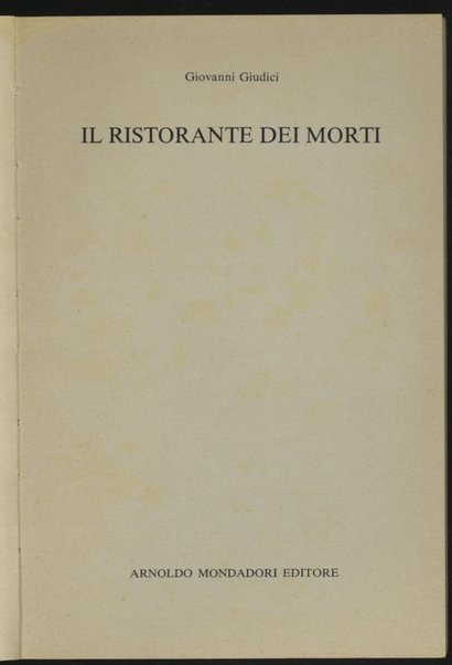 Il ristorante dei morti / Giovanni Giudici