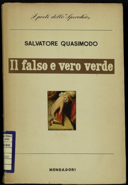 Il falso e vero verde : con un discorso sulla poesia / Salvatore Quasimodo