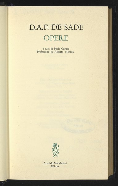 Opere / D. A. F. de Sade ; a cura di Paolo Caruso ; prefazione di Alberto Moravia