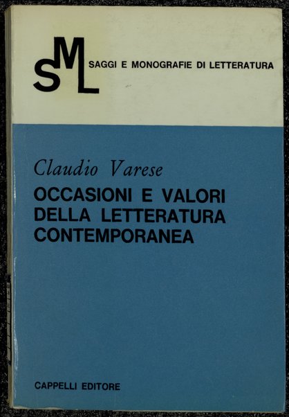 Occasioni e valori della letteratura contemporanea / Claudio Varese